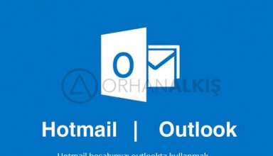 Hotmail hesabımızı outlookta kullanmak